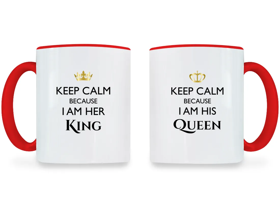 Keep Calm I Am Her King & His Queen - Couple Coffee Mugs